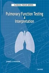Book cover of Clinical Focus Series-Pulmonary Function Testing and Interpretation by Unknown