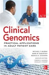 Book cover of Clinical Genomics: Practical Applications for Adult Patient Care by Michael T. Murray