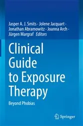 Book cover of Clinical Guide to Exposure Therapy by Jasper A. J. Smits