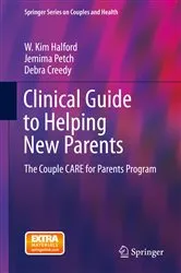 Book cover of Clinical Guide to Helping New Parents by W. Kim Halford