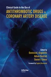 Book cover of Clinical Guide to the Use of Antithrombotic Drugs in Coronary Artery Disease by Unknown