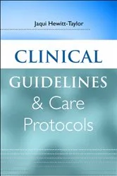 Book cover of Clinical Guidelines and Care Protocols by Jaqui Hewitt-Taylor