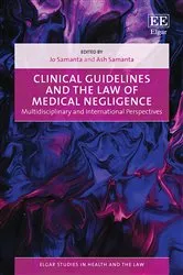 Book cover of Clinical Guidelines and the Law of Medical Negligence by Jo Samanta
