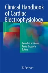 Book cover of Clinical Handbook of Cardiac Electrophysiology by Benedict M. Glover