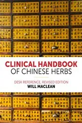Book cover of Clinical Handbook of Chinese Herbs by Will Maclean