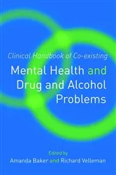 Book cover of Clinical Handbook of Co-existing Mental Health and Drug and Alcohol Problems by Amanda Baker