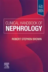 Book cover of Clinical Handbook of Nephrology - E-Book by Robert S. Brown MD