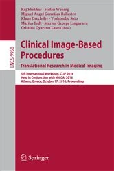 Book cover of Clinical Image-Based Procedures. Translational Research in Medical Imaging by Raj Shekhar