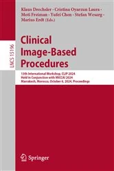 Book cover of Clinical Image-Based Procedures by Klaus Drechsler