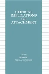 Book cover of Clinical Implications of Attachment by Jay Belsky