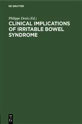 Book cover of Clinical Implications of Irritable Bowel Syndrome by Philippe Denis