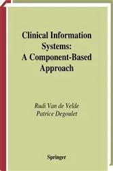 Book cover of Clinical Information Systems by Rudi Van de Velde