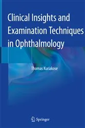 Book cover of Clinical Insights and Examination Techniques in Ophthalmology by Thomas Kuriakose