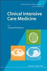 Book cover of Clinical Intensive Care Medicine by Carlos M H Gomez