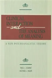 Book cover of Clinical Interaction and the Analysis of Meaning by Theo L. Dorpat