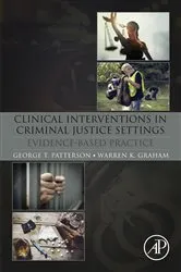 Book cover of Clinical Interventions in Criminal Justice Settings by George T. Patterson