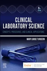 Book cover of Clinical Laboratory Science - E-Book (9th ed.) by Turgeon EdD, MLS(ASCP)CM, Mary Louise