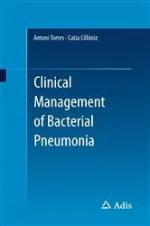 Book cover of Clinical Management of Bacterial Pneumonia by Antoni Torres