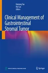 Book cover of Clinical Management of Gastrointestinal Stromal Tumor by Kaixiong Tao