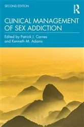 Book cover of Clinical Management of Sex Addiction (2nd ed.) by Patrick J. Carnes