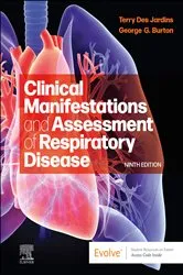 Book cover of Clinical Manifestations & Assessment of Respiratory Disease - E-Book (9th ed.) by Des Jardins MEd, RRT, Terry