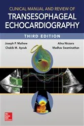 Book cover of Clinical Manual and Review of Transesophageal Echocardiography, 3/e (3rd ed.) by Joseph Mathew