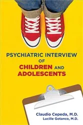 Book cover of Clinical Manual for the Psychiatric Interview of Children and Adolescents by Claudio Cepeda