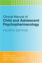Book cover of Clinical Manual of Child and Adolescent Psychopharmacology (4th ed.) by Molly McVoy