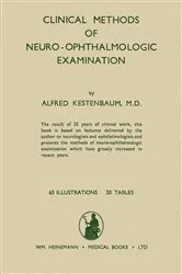 Book cover of Clinical Methods of Neuro-Ophthalmologic Examination by Alfred Kestenbaum
