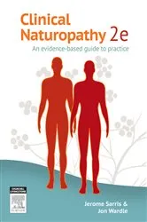 Book cover of Clinical Naturopathy (2nd ed.) by Sarris ND (ACNM), MHSc HMed (UNE), Adv Dip Acu (ACNM), Dip Nutri (ACNM), PhD (UQ), Jerome