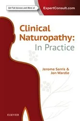 Book cover of Clinical Naturopathy: In Practice by Sarris ND (ACNM), MHSc HMed (UNE), Adv Dip Acu (ACNM), Dip Nutri (ACNM), PhD (UQ), Jerome