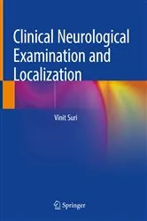 Book cover of Clinical Neurological Examination and Localization by Vinit Suri