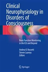 Book cover of Clinical Neurophysiology in Disorders of Consciousness by Andrea O. Rossetti