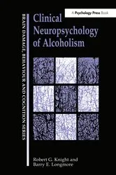 Book cover of Clinical Neuropsychology of Alcoholism by Robert G Knight