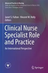 Book cover of Clinical Nurse Specialist Role and Practice by Janet S. Fulton