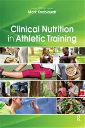 Book cover of Clinical Nutrition in Athletic Training by Mark Knoblauch