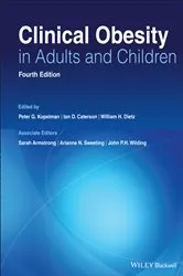 Book cover of Clinical Obesity in Adults and Children (4th ed.) by Peter G. Kopelman