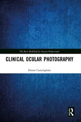 Book cover of Clinical Ocular Photography by Denise Cunningham
