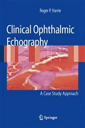 Book cover of Clinical Ophthalmic Echography by Roger P. Harrie