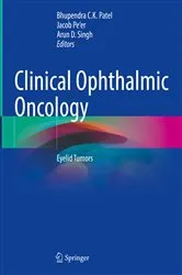 Book cover of Clinical Ophthalmic Oncology by Bhupendra C.K. Patel