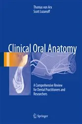 Book cover of Clinical Oral Anatomy by Thomas von Arx