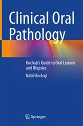 Book cover of Clinical Oral Pathology by Nabil Kochaji
