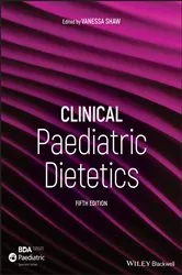 Book cover of Clinical Paediatric Dietetics (5th ed.) by Vanessa Shaw
