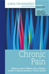 Book cover of Clinical Pain Management : Chronic Pain (2nd ed.) by Peter Wilson