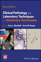 Book cover of Clinical Pathology and Laboratory Techniques for Veterinary Technicians (2nd ed.) by Amy L. MacNeill