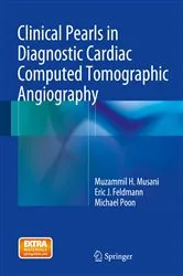 Book cover of Clinical Pearls in Diagnostic Cardiac Computed Tomographic Angiography by Muzammil H. Musani