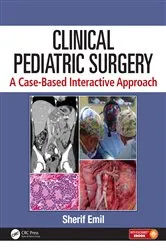 Book cover of Clinical Pediatric Surgery: A Case-Based Interactive Approach. Mirella & Lino Saputo Foundation edition by Sherif Emil