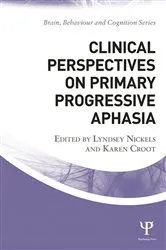 Book cover of Clinical Perspectives on Primary Progressive Aphasia by Lyndsey Nickels