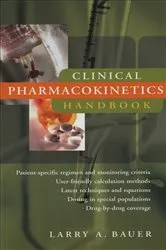 Book cover of Clinical Pharmacokinetics Handbook by Larry A. Bauer