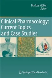 Book cover of Clinical Pharmacology: Current Topics and Case Studies by Markus Müller